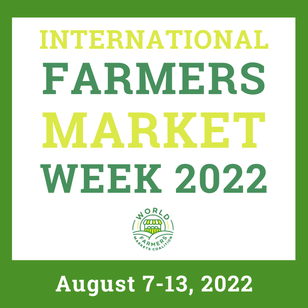 Celebrate National Farmers Market Week Aug 7-13, 2022
